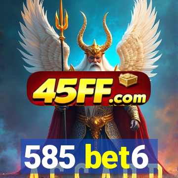 585 bet6